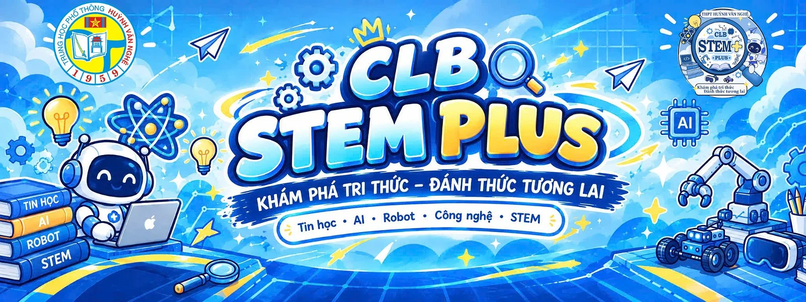 CÂU LẠC BỘ TIN HỌC – STEM (STEM PLUS) RỰC RỠ BUỔI SINH HOẠT TỔNG KẾT VÀ TRAO GIẢI CHỦ ĐỀ THÁNG 9: “BÁO CÁO SẢN PHẨM BỘ NHẬN DIỆN CÂU LẠC BỘ”